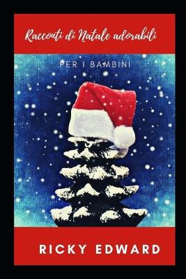 Book cover for Racconti di Natale adorabili