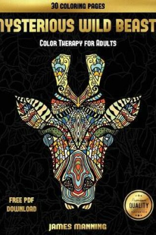 Cover of Color Therapy for Adults (Mysterious Wild Beasts)