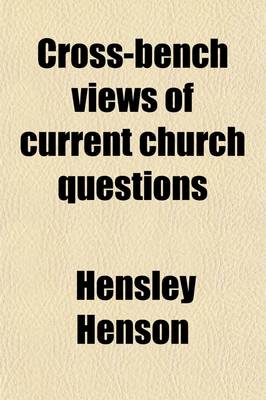 Book cover for Cross-Bench Views of Current Church Questions