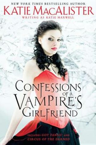 Cover of Confessions of a Vampire's Girlfriend