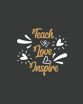 Book cover for Teach Love Inspire