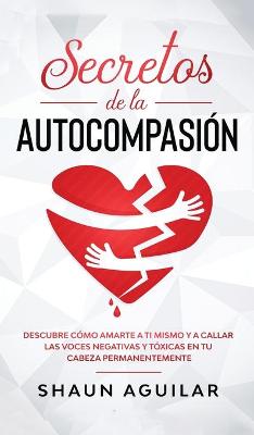 Book cover for Secretos de la Autocompasion