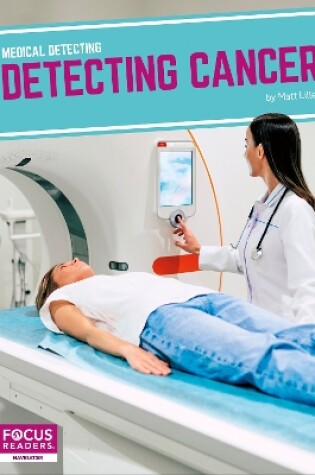 Cover of Medical Detecting: Detecting Cancer
