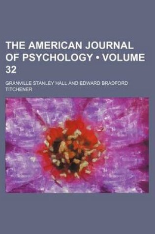 Cover of The American Journal of Psychology (Volume 32)