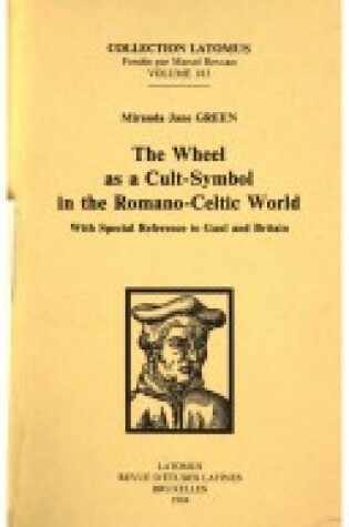 Cover of The Wheel as a Cult-Symbol in the Romano-Celtic World