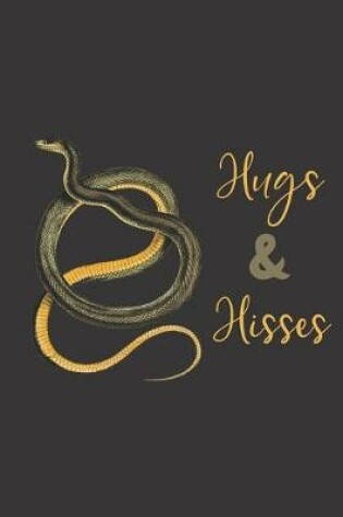 Cover of Hugs & hisses