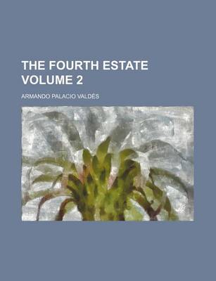 Book cover for The Fourth Estate Volume 2