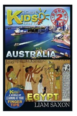 Cover of A Smart Kids Guide to Australia and Egypt