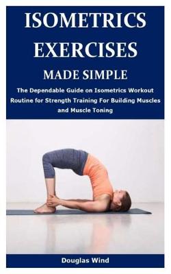 Book cover for Isometrics Exercises Made Simple