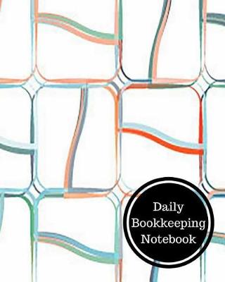 Book cover for Daily Bookkeeping Notebook