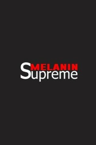 Cover of Melanin Supreme