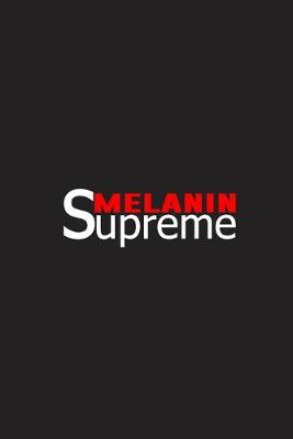 Book cover for Melanin Supreme