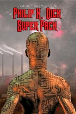 Cover of Philip K. Dick Super Pack