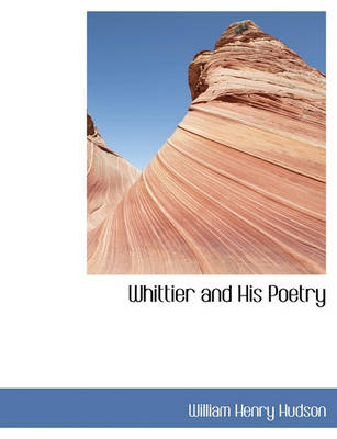 Book cover for Whittier and His Poetry