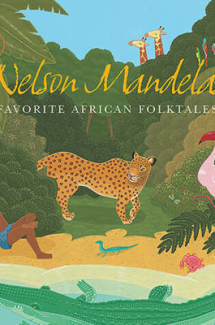 Cover of Nelson Mandela's Favorite African Folktales