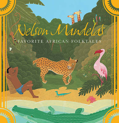Book cover for Nelson Mandela's Favorite African Folktales