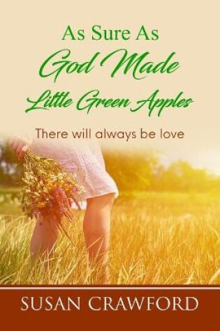 Cover of As Sure As God Made Little Green Apples