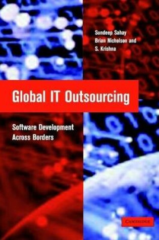 Cover of Global It Outsourcing: Software Development Across Borders