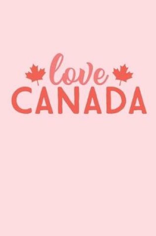 Cover of Love Canada