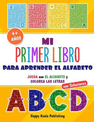 Book cover for Mi primer Libro para aprender el Alfabeto