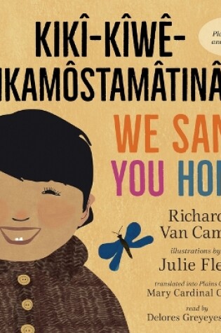 Cover of We Sang You Home / Kik�-K�w�-Nikam�stam�tin�n