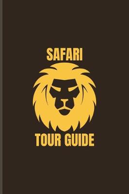Book cover for Safari Tour Guide