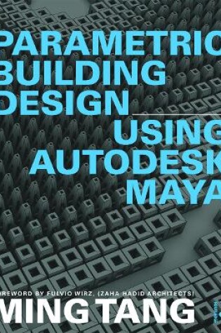 Cover of Parametric Building Design Using Autodesk Maya