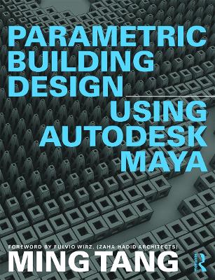 Book cover for Parametric Building Design Using Autodesk Maya