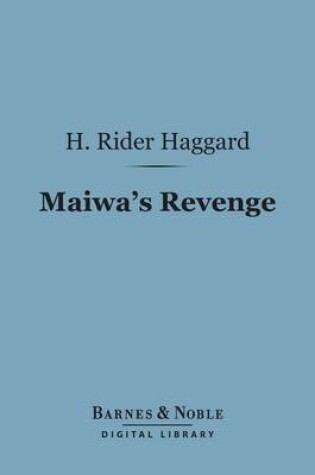 Cover of Maiwa's Revenge (Barnes & Noble Digital Library)