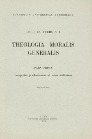 Cover of Theologia Moralis Generalis Pars Prima