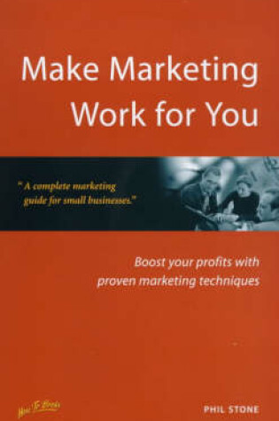 Cover of Make Marketing Work for You