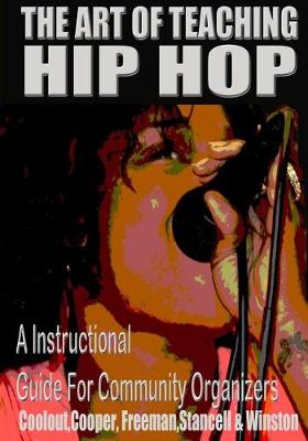 Book cover for The Art of Teaching Hip Hop