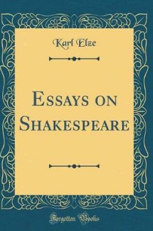 Cover of Essays on Shakespeare (Classic Reprint)