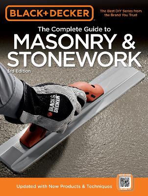 Cover of Black & Decker the Complete Guide to Masonry & Stonework
