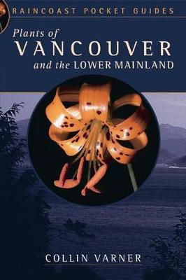 Book cover for Plants of Vancouver and the Lower Mainland