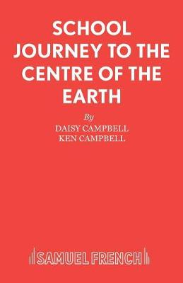 Cover of School Journey to the Centre of the Earth