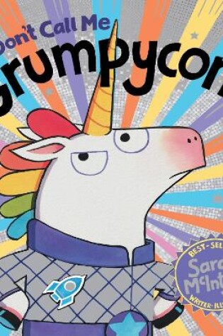 Cover of Don't Call Me Grumpycorn! (HB)
