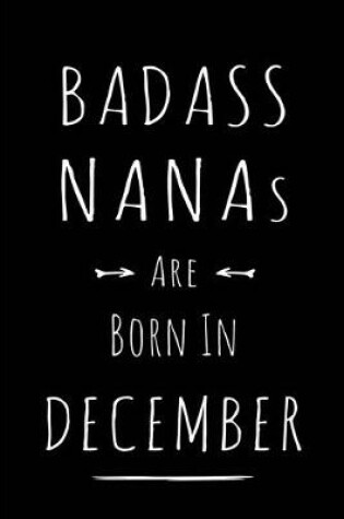 Cover of Badass Nanas are Born in December