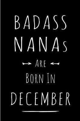 Book cover for Badass Nanas are Born in December