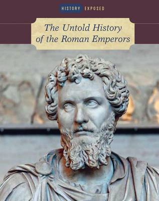 Cover of The Untold History of the Roman Emperors