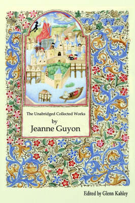 Book cover for The Unabridged Collected Works by Jeanne Guyon