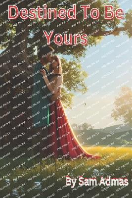 Book cover for Destined To Be Yours