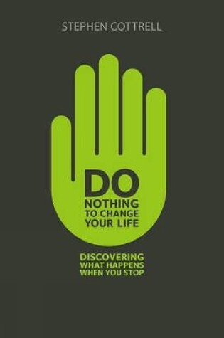 Cover of Do Nothing to Change Your Life