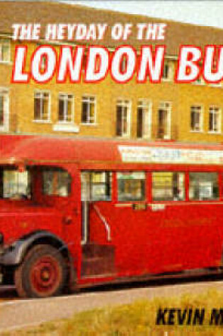 Cover of The Heyday of London's Buses