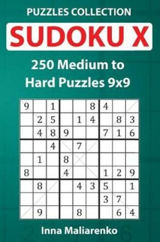 Cover of Sudoku X - 250 Medium to Hard Puzzles 9x9