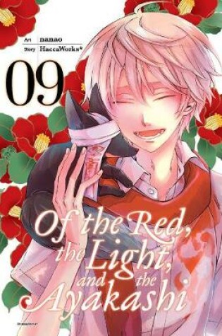 Cover of Of the Red, the Light, and the Ayakashi, Vol. 9