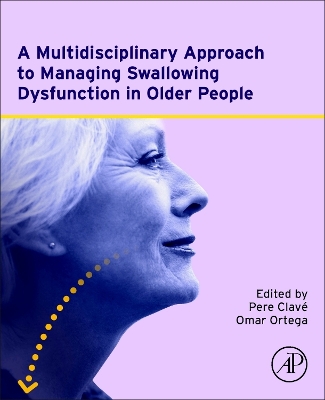 Cover of A Multidisciplinary Approach to Managing Swallowing Dysfunction in Older People