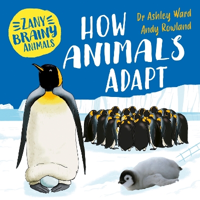 Book cover for Zany Brainy Animals: How Animals Adapt