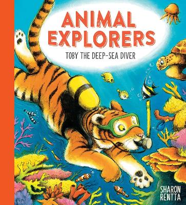Book cover for Animal Explorers: Toby the Deep-Sea Diver PB