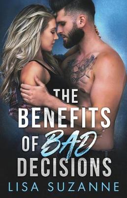 Book cover for The Benefits of Bad Decisions